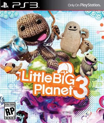  LittleBigPlanet 3、想像力を解き放つ壮大な創造プラットフォーム！